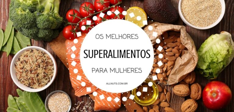os-10-superalimentos-mais-saudaveis-para-as-mulheres-all-nuts