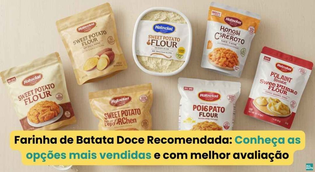 Farinha de Batata Doce Recomendada em 2025 All Nuts