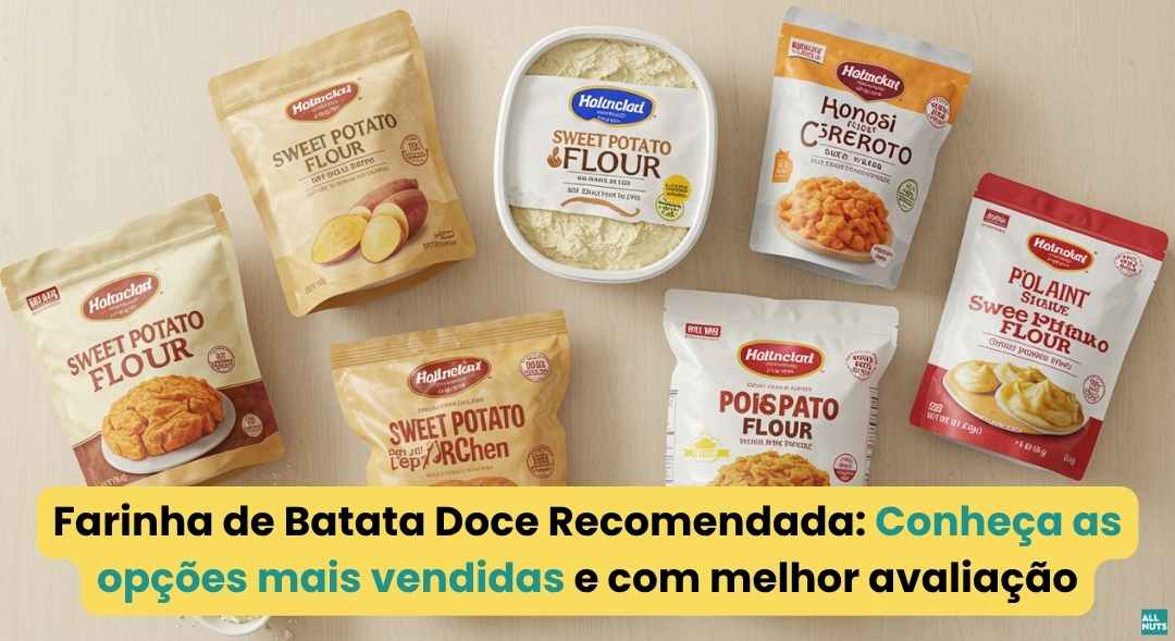 Farinha de Batata Doce Recomendada em 2025 All Nuts